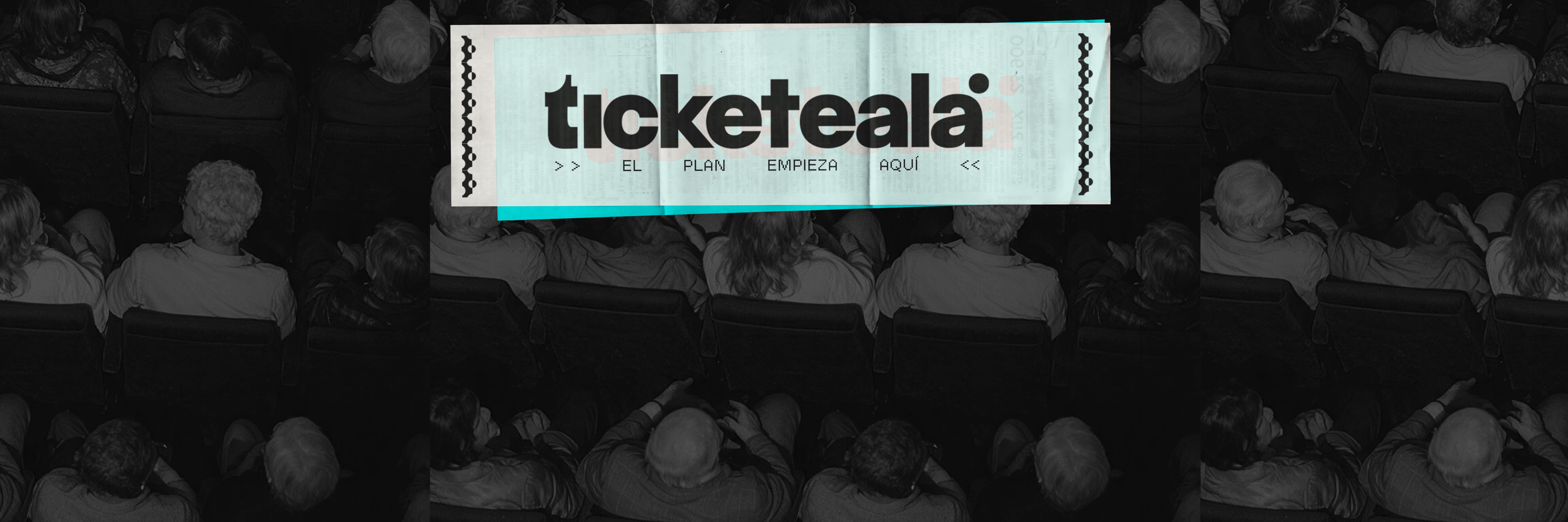Ticketeala — el plan empieza aquí