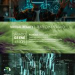 VIRTUAL REALITY. TEATRO INMERSIVO
