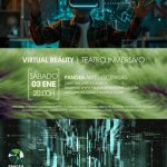 VIRTUAL REALITY. TEATRO INMERSIVO
