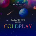 PARACHUTES. TRIBUTO A COLDPLAY