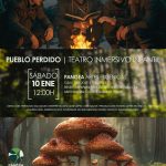 PUEBLO PERDIDO. TEATRO INMERSIVO INFANTIL