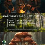 PUEBLO PERDIDO. TEATRO INMERSIVO INFANTIL